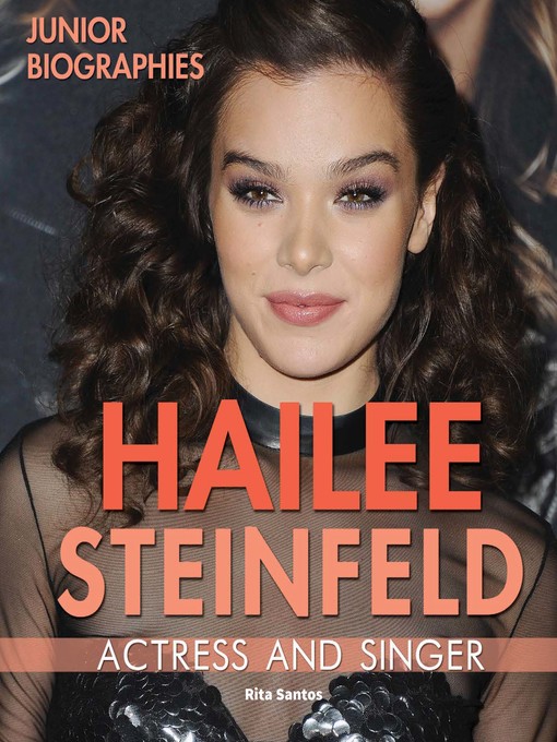 Title details for Hailee Steinfeld by Rita Santos - Available